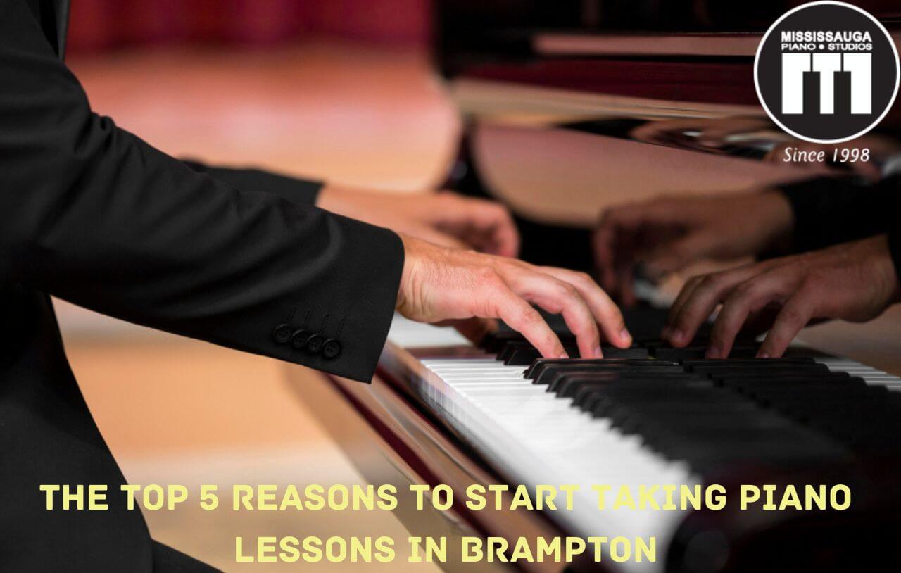 The Top 5 Reasons to Start Taking Piano Lessons in Brampton
